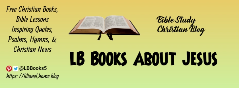 Bible Study Christian Blog - LB Books About Jesus