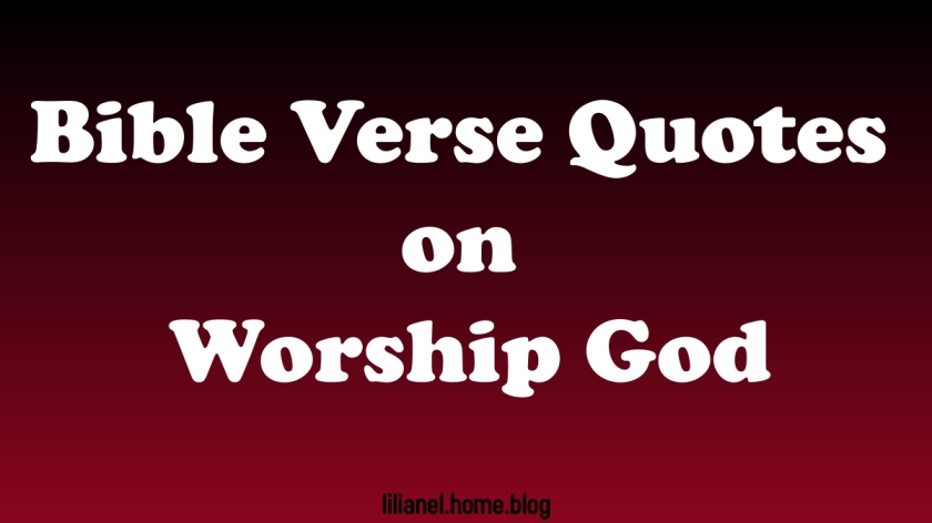 bible verse quotes worship God